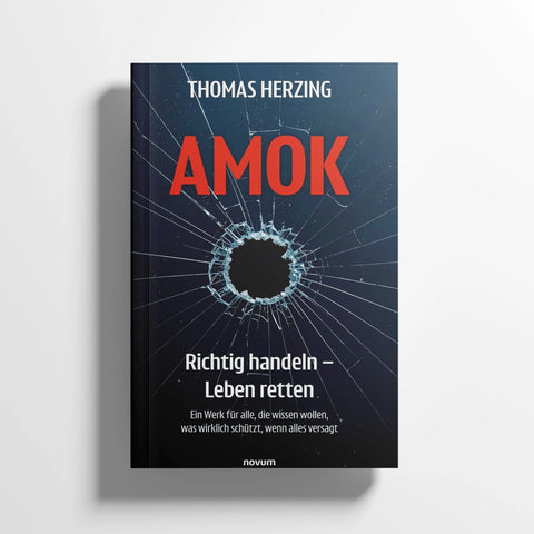Amok. Richtig handeln – Leben retten, von Thomas Herzing