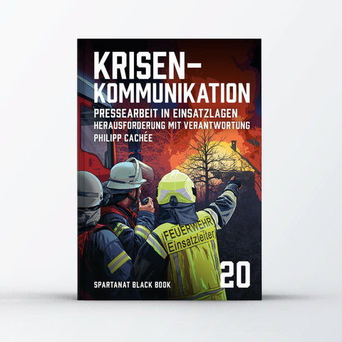 Black Book 20 Krisenkommunikation – Pressearbeit in Einsatzlagen. Herausforderung mit Verantwortung, von Philipp Cachée