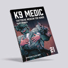 K9 MEDIC – Taktische Medizin für Hunde