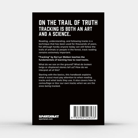 SPARTANAT Black Book 5, The Way Of Tracking – A Manual for the Modern Scout, by Kyt Lyn Walken, Back