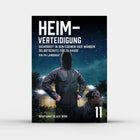 Heimverteidigung – Sicherheit in den eigenen vier Wänden – Selbstschutz für zu Hause – Black Book 11, Taschenbuch