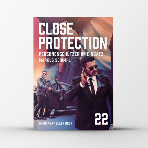 SPARTANAT Black Book 22 Close Protection, von Markus Schimpl, Cover