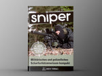 Sniper – Militärisches und polizeiliches Scharfschützenwissen kompakt