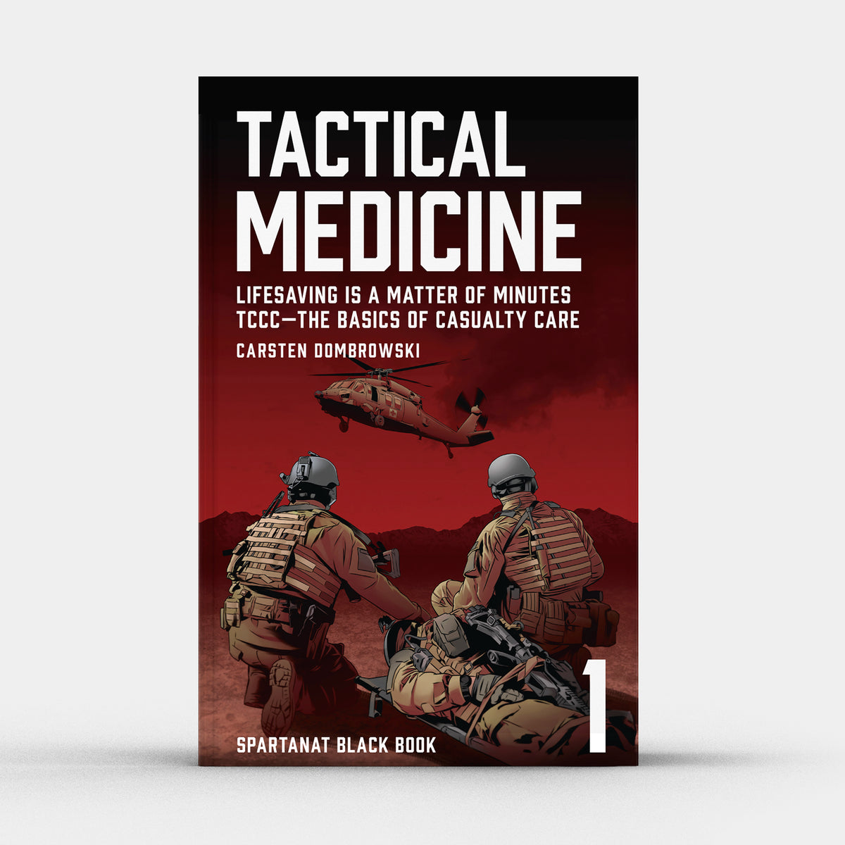 Tactical Medicine: Essential Principles & Emergency Care Basics