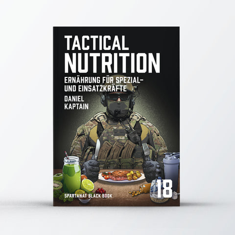 Spartanat Black Book 18 – Tactical Nutrition, Ernährung für Spezial- und Einsatzkräfte, von Daniel Kaptain, Cover