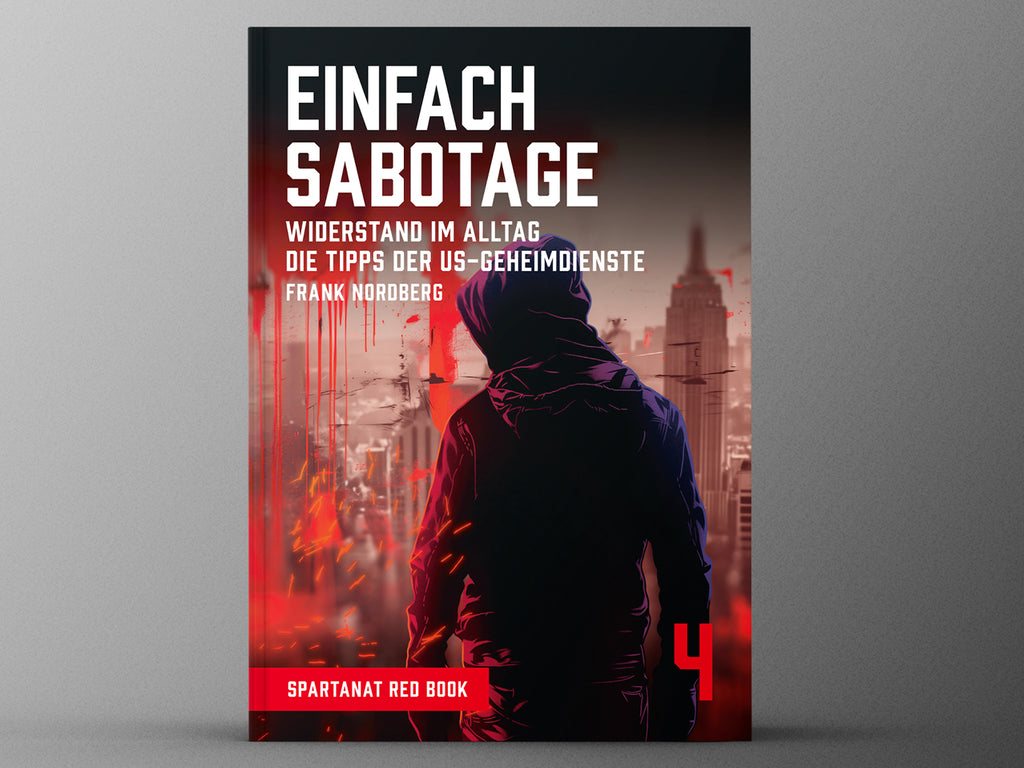 SPARTANAT Red Book 4 – Einfach Sabotage. Widerstand im Alltag
